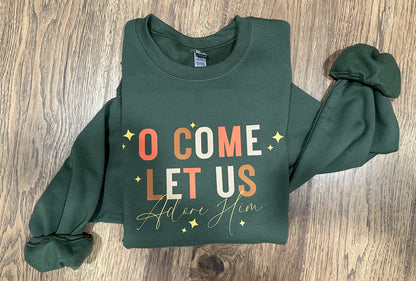 O Come Let Us Adore Him Sweatshirt