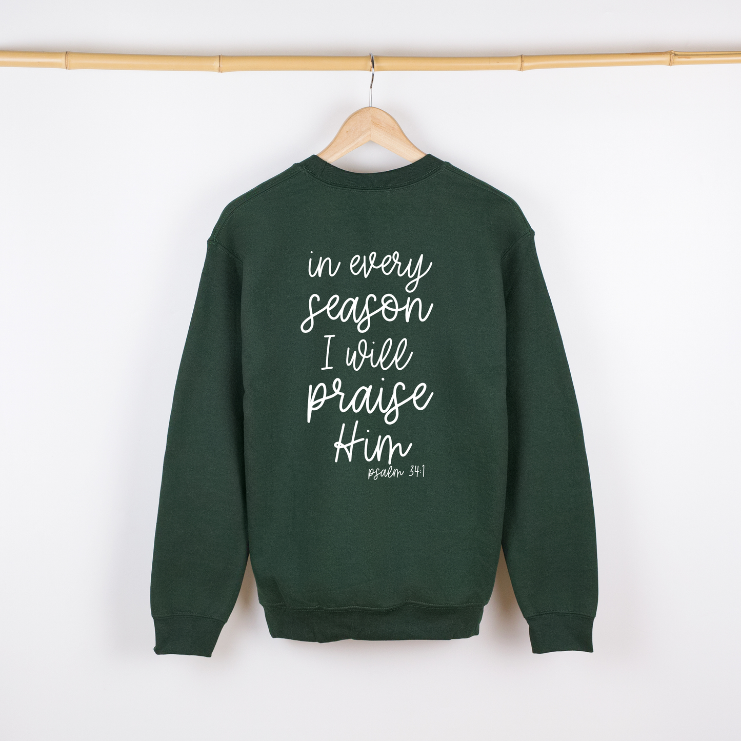 In Every Season Sweatshirt | Forest Green