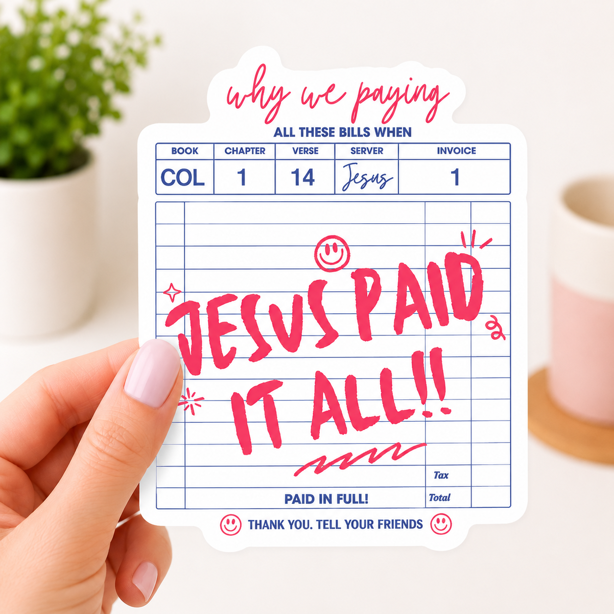 Jesus Paid It All 3" Vinyl Sticker