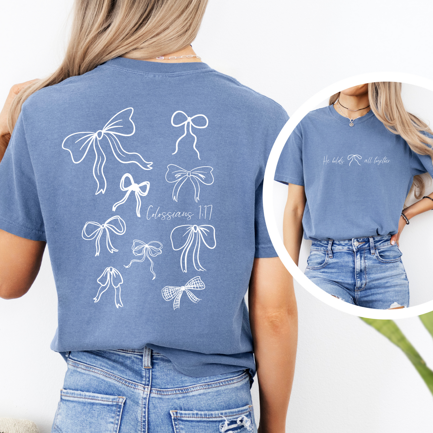 He Holds All Together T-Shirt | Blue Jean