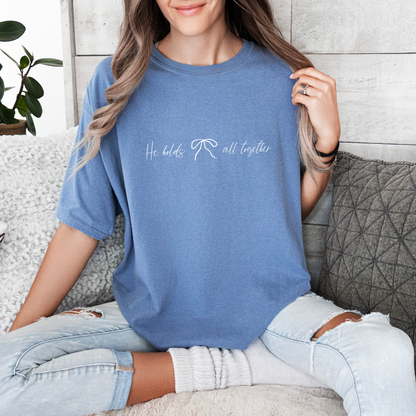 He Holds All Together T-Shirt | Blue Jean