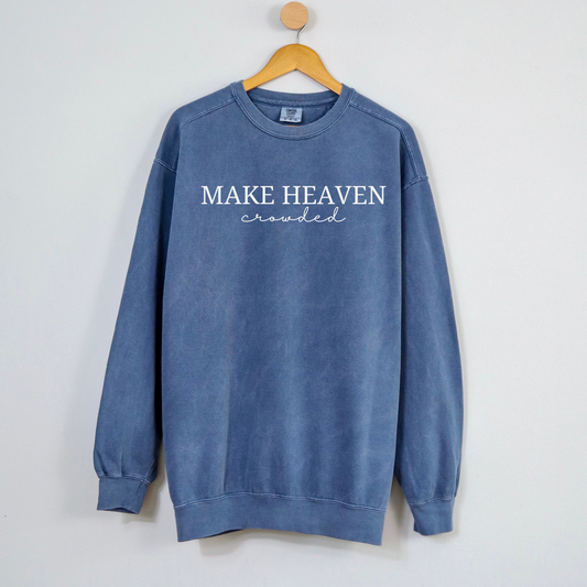 Make Heaven Crowded Sweatshirt - Denim