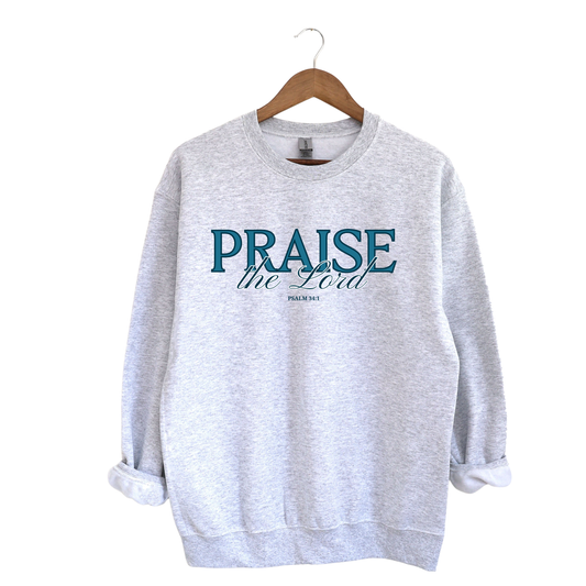 Praise The Lord Sweatshirt